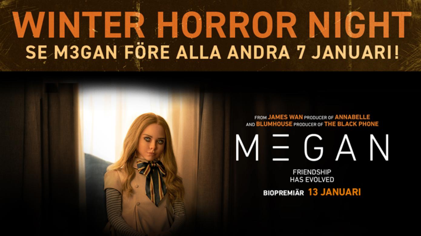 Winter Horror Night - M#GAN smygpremiär 7 januari