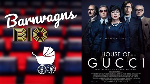 House of Gucci - Barnvagnsbio